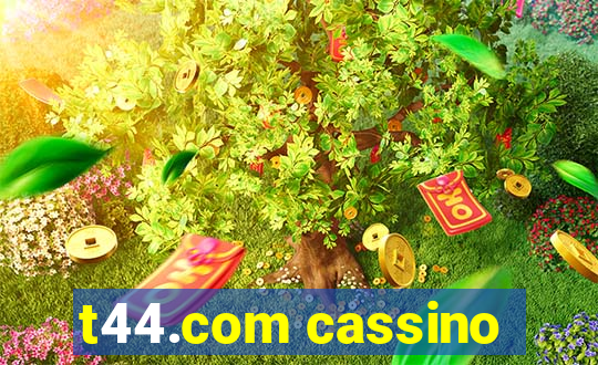 t44.com cassino